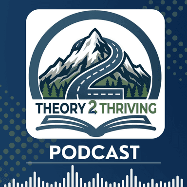 Theory 2 Thriving